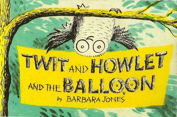 Barbara Jones Twit and Howlet book