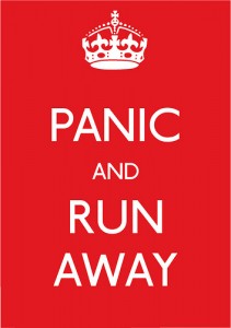 Panic and run away version