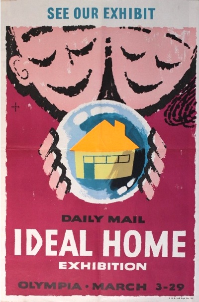 Hans Unger (1915-1975) Daily Mail Ideal Home Exhibition Olympia, original poster printed by S H Benson