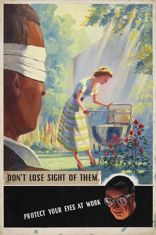 Don’t Lose Sight of Them, Protect Your Eyes at Work, hand-rendered artwork, industrial safety, F Blake, 1954 © The Royal Society for the Prevention of Accidents.