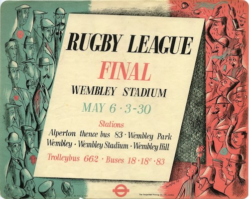 Original 1939 London Transport POSTER by Charles Mozley (1915-91, designed for London Transport 1937-1939), the last of the 1930-1939 series promoting the Rugby League Cup Final at Wembley.