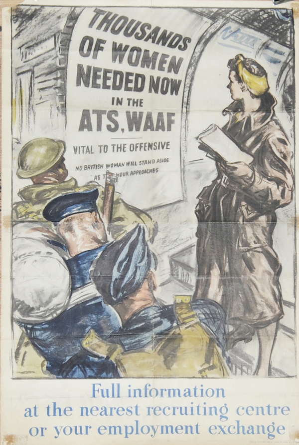 Wartime Poster, 'Thousands of Women Needed Now in the ATS, WAAF - Vital to the Offensive - No British Woman will stand a side as the hour approaches'. Measuring 20" x 30". Depicts soldier, sailor and airman walking passed a woman reading the poster. Printed for HM Stationery Office by J Weiner Ltd