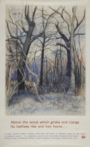 Poster, London Transport 'Country Walks' by A Rossiter (1955), D/R size. Depicts a winter woodland scene with a quote by Tennyson. 'Above the wood which grides and clangs its leafless ribs and iron horns'. Printed by the Baynard Press