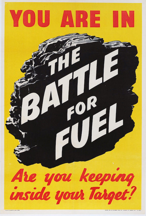 Poster WWII 'You Are In The Battle For Fuel 1940', 29.5in x 19.5in. Published by the Ministry of Power.