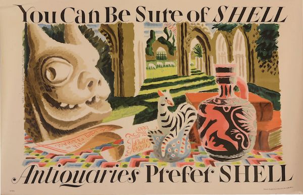 Clifford (1907-1985) & Rosemary (1910-1998) Ellis Antiquaries Prefer Shell Colour lithographic poster, 1934 , printed by Vincent Brooks, Day & Son Ltd, London 76.5 x 114cm (30 1/8 x 44.5in.) Unframed Commissioned by Shell-Mex and B.P. Ltd. 